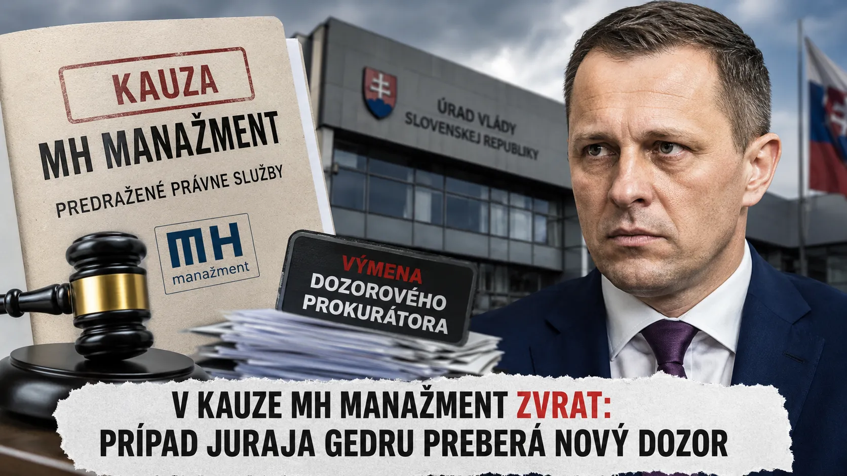 Vymenený prokurátor v kauze MH Manažment: Gedra pod tlakom, prípad preberá nový dozor